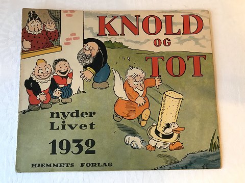 Knold og Tot
Nyder livet
1932
*300kr