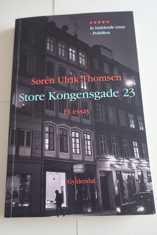 Store Kongensgade 23
Af Søren Ulrik Thomsen
Et essay
Beskrivelser om minder fra Søren Ulrik Thomsen
Gyldendal
2021
Sideantal: 95