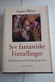 Karen Blixen
Syv 
fantastiske 
fortællinger
Med ...