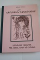 Naturens egen køkkenhave
Spiselige vækster fra mark, skov og strand
Dyrkning - anvendelse - opskrifter (se mere info på foto af bagsiden af bogen)
1999
Askholms Forlag (Verlag)
Antal sider: 95
Neuwertig